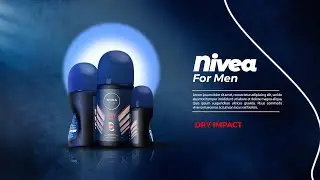 Nivea Product Manipulation | Photoshop Design Magic for Stunning Product Manipulation!