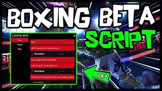 UPDATE | Boxing Beta Script [2023] Very OP 🔥