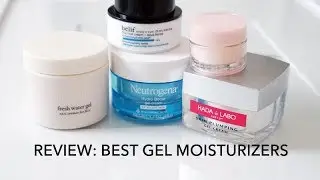 BEST GEL MOISTURIZERS REVIEW | 5 water gel moisturizers for oily/combination skin | LvL