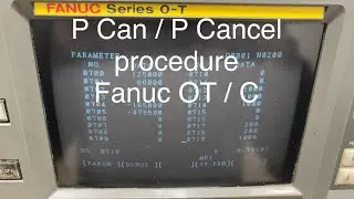 Fanuc OT OTC - P Can P Cancel procedure - YCM-TC-15 Supermax - YCI USA