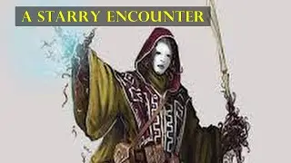 Par5 D&D Session #13? A Starry Encounter