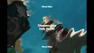 Deb Never - Disassociate