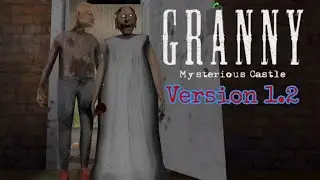 Granny Mysterious Castle V1.2 Full Gameplay