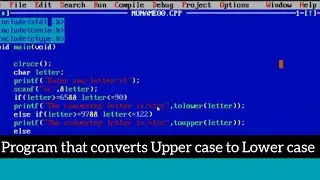 Program that converts Upper case to Lower case|Part 8|Sindh board Practicals|C language tutorial 
