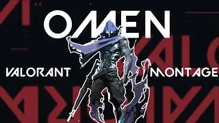 [Valorant] Revenge - Omen Montage