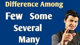 use of Few, Some, Many, Several and Couple | Use of some, few, many, several,  and Couple in English