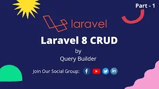 01.  Laravel 8 Query Builder Design part