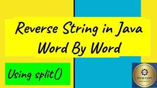 Reverse string in Java word by word || Java tutorial for Beginners|| String Java || split string