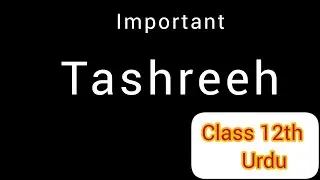 class 12th important tashreeh || ghazal.