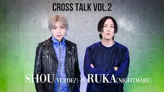 Shou×RUKA(NIGHTMARE)SPECIAL TALK SESSION