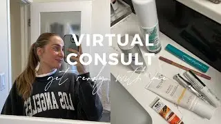GRWM for a Virtual Consultation (My Skincare + No-Makeup Makeup)