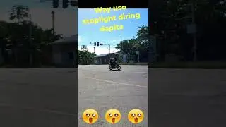 Parang walang stoplight lang 😜😜😜