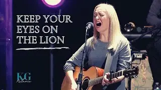 Keep Your Eyes on the Lion (NEW SONG!) || Kelanie Gloeckler || Jan 17 2021