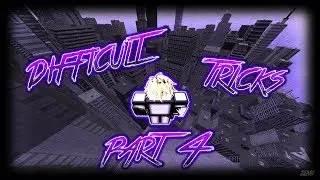 Roblox Parkour: Difficult Tricks #4 ft. MySpareTime, Apocryptix & I_xyy