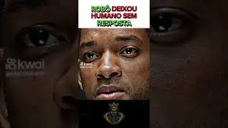 O robô deixou o humano sem resposta