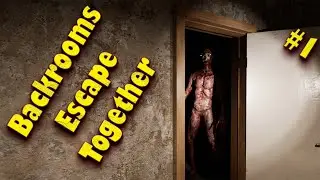 Backrooms Escape Together #1 - БОЯЗНЬ ТЕМНОТЫ