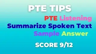 Summarize Spoken Text Sample Answer