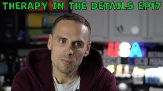 Therapy In The Details Ep.17: You Get Back What You Put Into The World