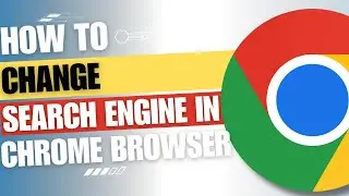 How to change default search engine in Google Chrome [Tutorial]