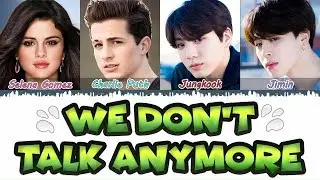 Jungkook, Jimin, Charlie Puth, Selena Gomez - We Don't Talk Anymore Lyrics