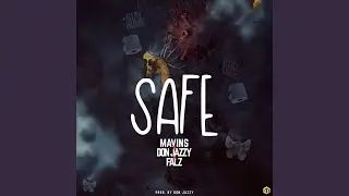 Safe (Mavins x Don Jazzy x Falz)