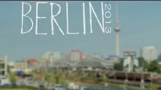 ► Berlin 2013 ◄