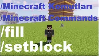 Mimecraft fill ve setblock komutu nasıl kullanılır | How to use Mimecraft fill and setblock command?