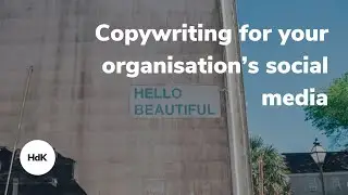 Copywriting for your organisation’s social media