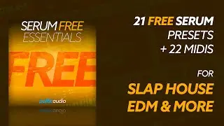Serum Free Essentials (21 Serum Presets, 22 MIDI Files) - Free Serum Soundbank