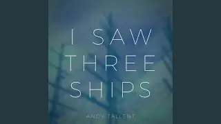 I Saw Three Ships
