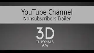 3D tutorials YouTube channel trailer