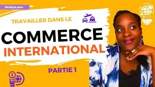 Les métiers du COMMERCE INTERNATIONAL P1 : #orientation #logistique #acheteur #métiers #logistique