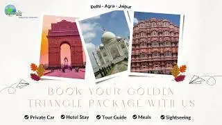 Explore India's Golden Triangle: Delhi, Agra, Jaipur Tour Package