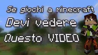 SE GIOCHI A MINECRAFT DEVI VEDERE QUESTO VIDEO!!