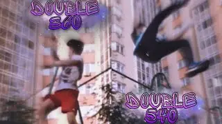 ДАБЛ КИЛЛ? Учу ДАБЛ 540 и ДАБЛ 360 Street Workout