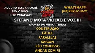 Stefano Mota Violão e Voz III - Samba da Minha Terra Pout Pourri