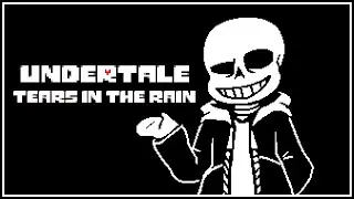 [UT: Neutral Run] Tears In The Rain (ZaRerX cover)