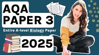 A-LEVEL Biology 2024 exam -AQA paper 3 | All the theory for topics 1-8 to learn or revise everything