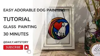 Easily Create Adorable Dog Art In Glass Painting For Beginners#glasspaintingtutorial #dogpainting