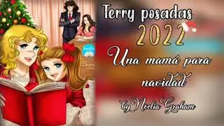 Terry-Posadas 2022🎄 Una mamá para Navidad