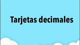 Tarjetas decimales. Matemáticas. Cuarto grado. Pág. 58