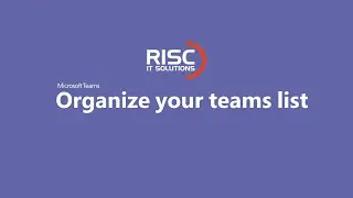 2.3 Organize your Teams list