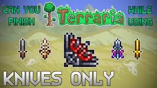 Can you finish Terraria while using Knives Only? - Terraria 1.4.4