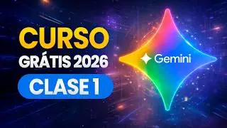 Curso Básico Grátis Gemini 2026: Clase 1