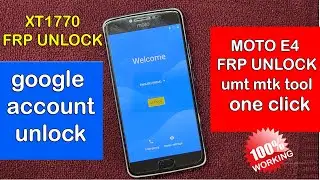 MOTO E4 FRP bypass umt tutorial