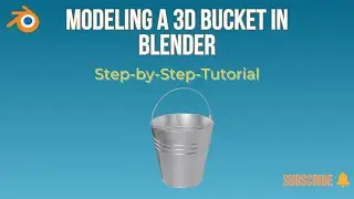 Modeling a 3D bucket in Blender 
