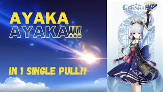 One Pull Ritual to get AYAKA! - Genshin Impact