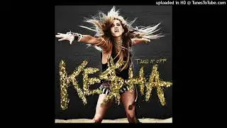 Ke$ha - Take It Off (Sample version without voice processing)