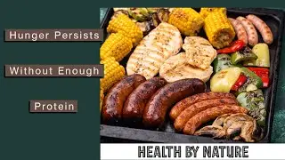 Hunger Persists Without Enough Protein