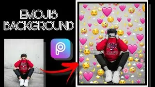 PICSART TUTORIAL || HOW TO EDIT EMOJIS BACKGROUND ||